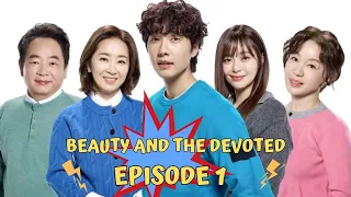 BEAUTY AND THE DEVOTED SEASON 1 | EPISODE  1 SPOILER | EXPLATION | RELEASE DATE | RECAP