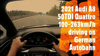 2021 Audi A8 50TDI 100-263km/h Speed Drive on German Autobahn