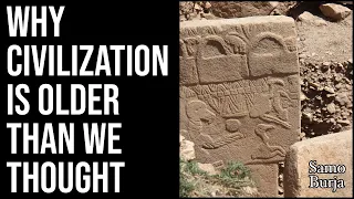 Why Civilization Is Older Than We Thought