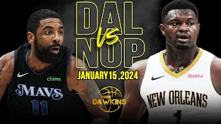 Dallas Mavericks vs New Orleans Pelicans Full Game Highlights | January 15, 2024 | FreeDawkins