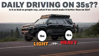 What if 35s could perform better than 33s in every way? | Daily Driving with 35s EXPERIMENT.