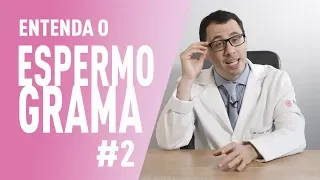 ENTENDA O ESPERMOGRAMA 2