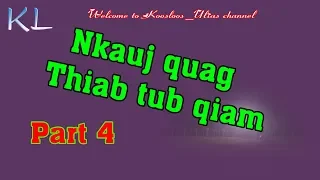 Nkauj quag thiab tub Qiam part4  1/27/019