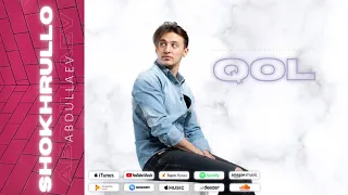 Shokhrullo Abdullaev - Qol (Official Audio)