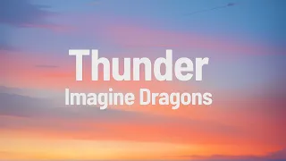 Imagine Dragons - Thunder (Lyrics)