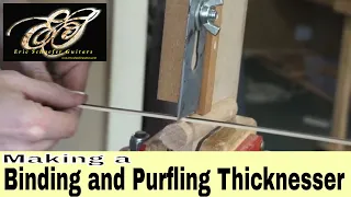 Making a Purfling and Binding Thicknessing Jig