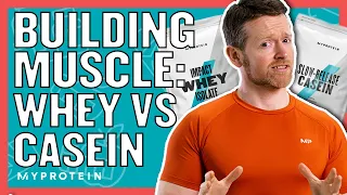 Whey Vs. Casein: Which Is Best For Building Muscle? | Nutritionist Explains | Myprotein