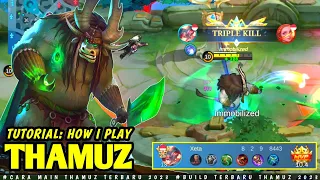 TUTORIAL: HOW I PLAY THAMUZ TOP GLOBAL || CARA MAIN THAMUZ TERBARU 2024 || BUILD TERBARU THAMUZ 2024