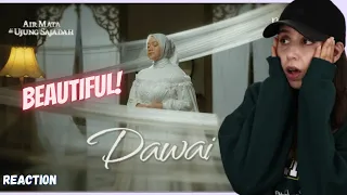 Fadhilah Intan - Dawai | REACTION OST. Film Air Mata Di Ujung Sajadah (Official Music Video)