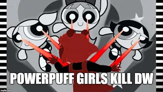 The Powerpuff Girls are EVIL