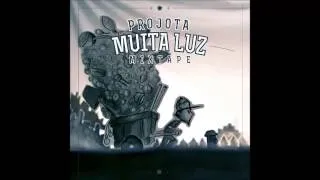 Projota   Mulher part  Marlos Vinicius Prod  Marlos Vinicius   Onze20) [MIXTAPE MUITA LUZ 2013]