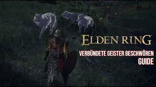 Elden Ring - Geister Beschwören Guide deutsch | Verbündete Rufen |Geister Glocke finden & bekommen