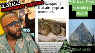 They Ate The Mummies🤮🤮🤮Conspiracy Theory TIK TOKS That Will Make You Question Reality l REACTION