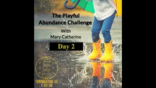 🌈Playful Abundance Challenge🌈Day 2 💖heart connection, 🌈wonder 🌈manifestation