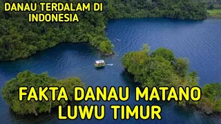 8 Fakta Danau Matano Luwu Timur (Danau Terdalam Indonesia)