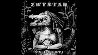 ZWYNTAR - Na Boloti / На Болоті (Official Audio)