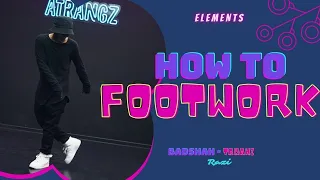 How to Footwork | Badshah - Tabahi | Bollywood | Hookstep Dance Tutorial | Razi | ELEMENTS