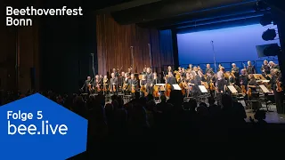 Abschlusskonzert – danach ist das Festival vorbei! | bee.live Folge 5 I Beethovenfest Bonn