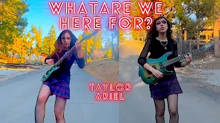 Taylor Ariel- What are We Here For- Official Music Video #poppunk #newmusic #taylorariel #guitar