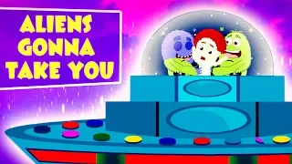 Aliens Gonna Take You | Rhymes by Schoolies | Video for kids