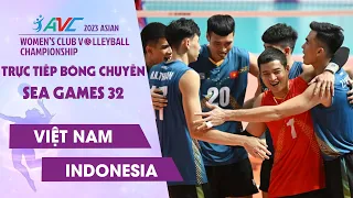 🔴TRỰC TIẾP | VIỆT NAM  vs INDONESIA | Bán Kết - Bóng chuyền Nam SEA Games 32