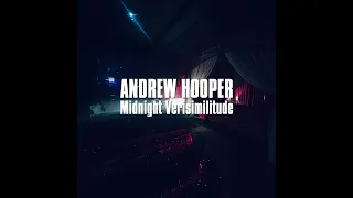 Andrew Hooper - Midnight Verisimilitude (2024)