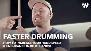 Faster Drumming - How to Increase Your Hand Speed & Endurance in Both Hands!