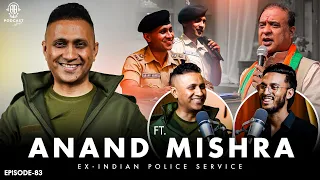 Anand Mishra, IPS OPENS up: Cold War with Himanta, Political Pressure || Assamese PODCAST - 83