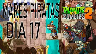 Plantas Vs Zombies 2 Mares Piratas Dia 17
