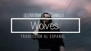 ♡ Selena Gomez, Marshmello  || Wolves || Español + Lyrics ♡