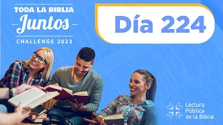 Día 224 | Toda la Biblia Juntos | Sixto Porras