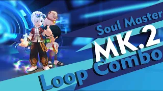 LOST SAGA ORIGIN | SOUL MASTER LOOP COMBO MK.2