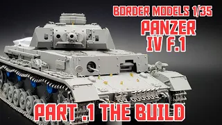 Building the Border Models Panzer IV F.1