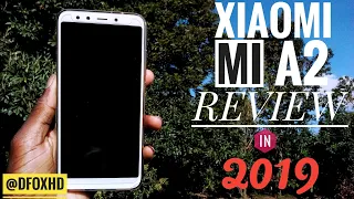 Xiaomi Mi A2 Review In 2019