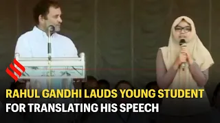 Rahul Gandhi Lauds Young Student For Translating His Speech in Malayalam