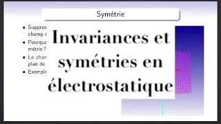 Electromagnétisme : utilisation des invariances et symétries en électrostatique