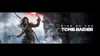 Rise of the Tomb Raider - Игрофильм (РУС/СУБ)