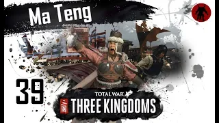 Total War: Three Kingdoms - Ma Teng Romance Mode Campaign #39