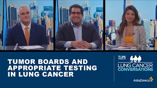 LCC Tumor Boards and Appropriate Testing in Lung Cancer