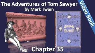 Chapter 35 - The Adventures of Tom Sawyer by Mark Twain - Respectable Huck Joins The Gang