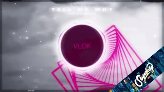 Alok & Harrison - Tell Me Why「Vlok Remix」/ Official Visualizer