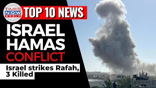 3 Killed in Israeli Strikes in Rafah | Gaza ceasefire talks stall