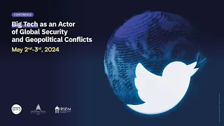 Big Tech as an Actor of Global Security and Geopolitical Conflicts conference livestream 2