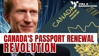 Canada Enhances Passport Renewal with Automation ~ CIC NEWS MAY 2024