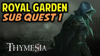 Royal Garden Sub Quest 1: Find the Key to Underground Laboratory | THYMESIA