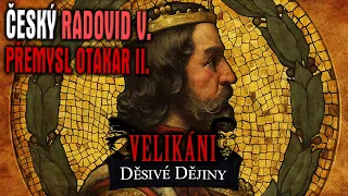 ❖ PŘEMYSL OTAKAR II. – KRÁL ŽELEZNÝ A ZLATÝ MOCNÉ ČESKÉ ŘÍŠE! | Děsivé Dějiny: Velikáni by LUKAS IV.