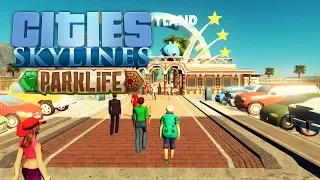 ПАРК РАЗВЛЕЧЕНИЙ #10 CITIES SKYLINES (PARK LIFE) Прохождение