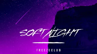 [Deep House] Freezeclub - Soft Night