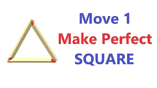 ONLY 1 Moves Allow || Matchstick PUZZLE || Triangle to A SQUARE ||