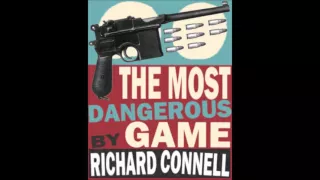 The Most Dangerous Game - Richard Connell (Audiobook)